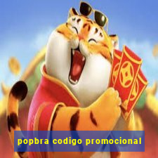 popbra codigo promocional